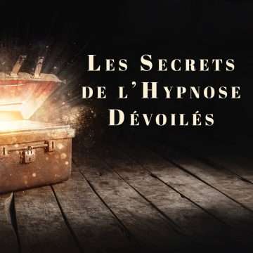les secrets de l'hypnose dévoilés